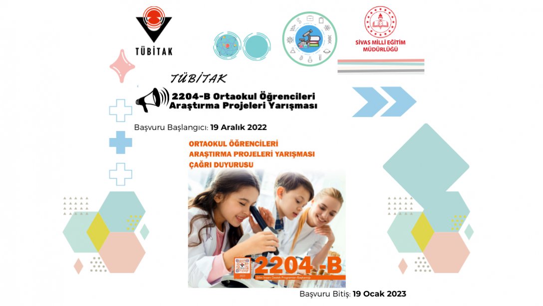 2022-2023 Eğitim Öğretim Yılı TÜBİTAK 2204B Ortaokul Öğrencileri Araştırma Projesi Yarışması Çağrı Metni Yayınlandı