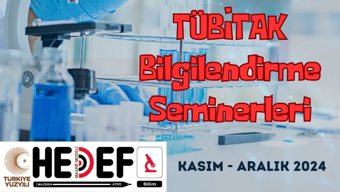 TÜBİTAK BİLGİLENDİRME SEMİNERLERİ